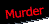 Murder